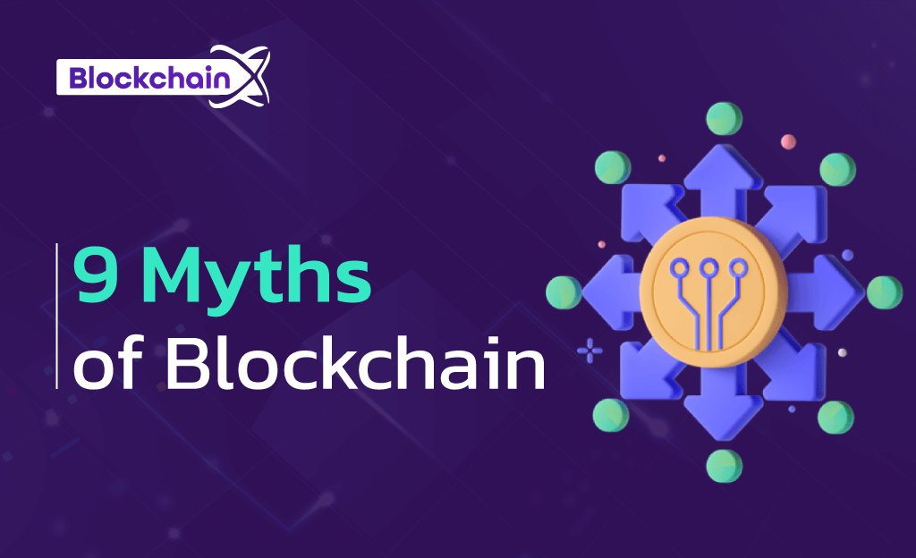 9 myths about blockchain
