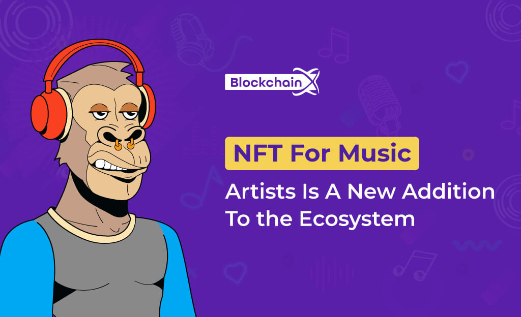 NFT Took Over The Music Industry Within Its Decentralized Ecosystem