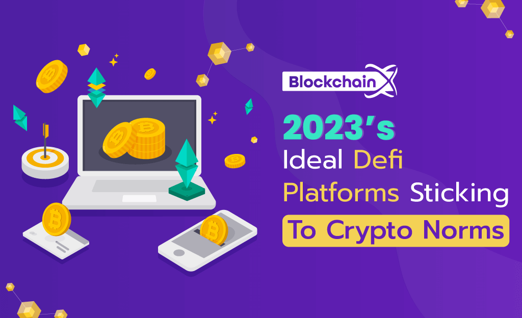 Best DeFi Platforms To Look Up Before 2023