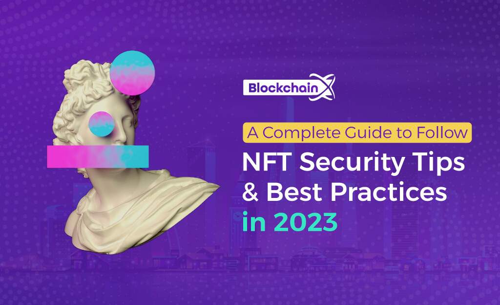 NFT Security Tips and Best in 2023