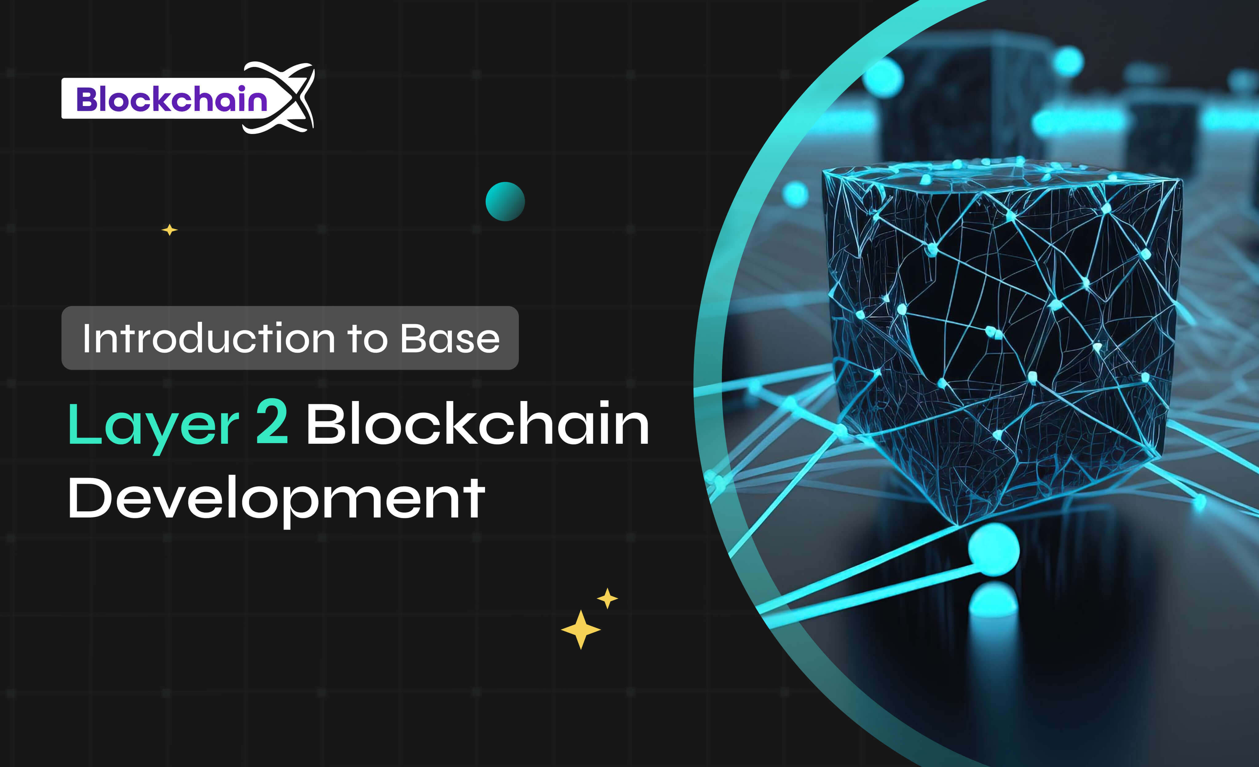 Introduction to Base Layer 2 Blockchain Development