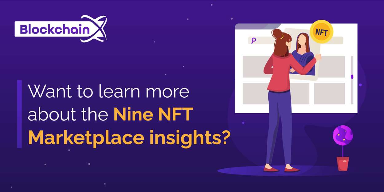 Top Nine Insightful Things in NFT Marketplace