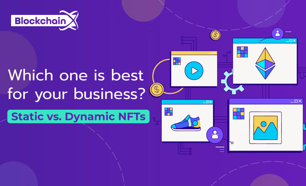 Static Vs Dynamic NFTs